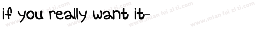 if you really want it字体转换